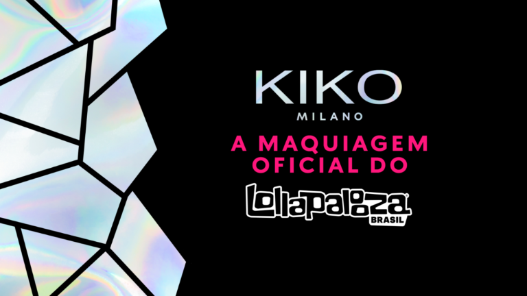 KIKO Milano é maquiagem oficial do Lollapalooza e apresenta experiências exclusivas