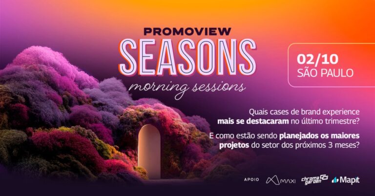Promoview Seasons chega à 3ª edição com análise de cases de Brand Experience no Brasil