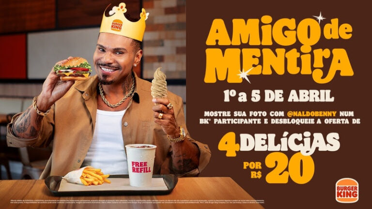 Burger King transforma histórias inacreditáveis de Naldo Benny em 4 itens por R$20
